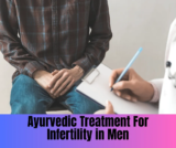 Ayurvedic Treatment For Infertility in Men
